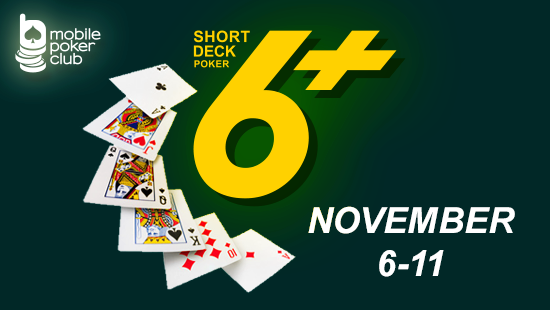 \"6+ Poker Week\" at Mobile Poker Club!