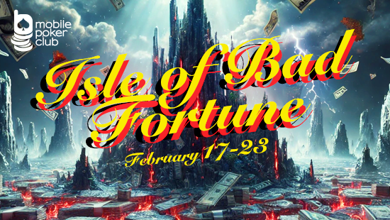 \"Isle of Bad Fortune\" in Mobile Poker Club!