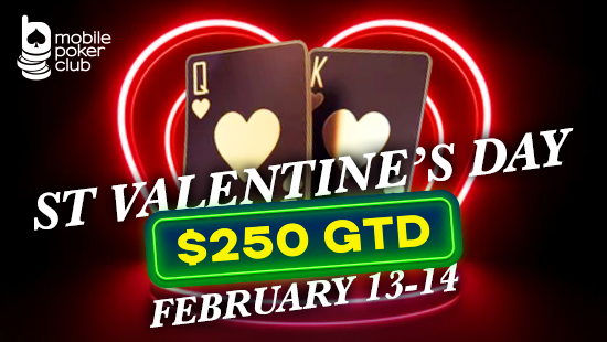 Celebrate Valentine’s Day with a $250 Freeroll at Mobile Poker Club!